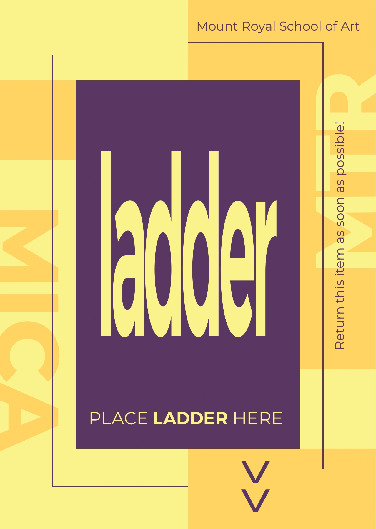 A yellow and violet ladder sign marking where the shared equipment should be returned.