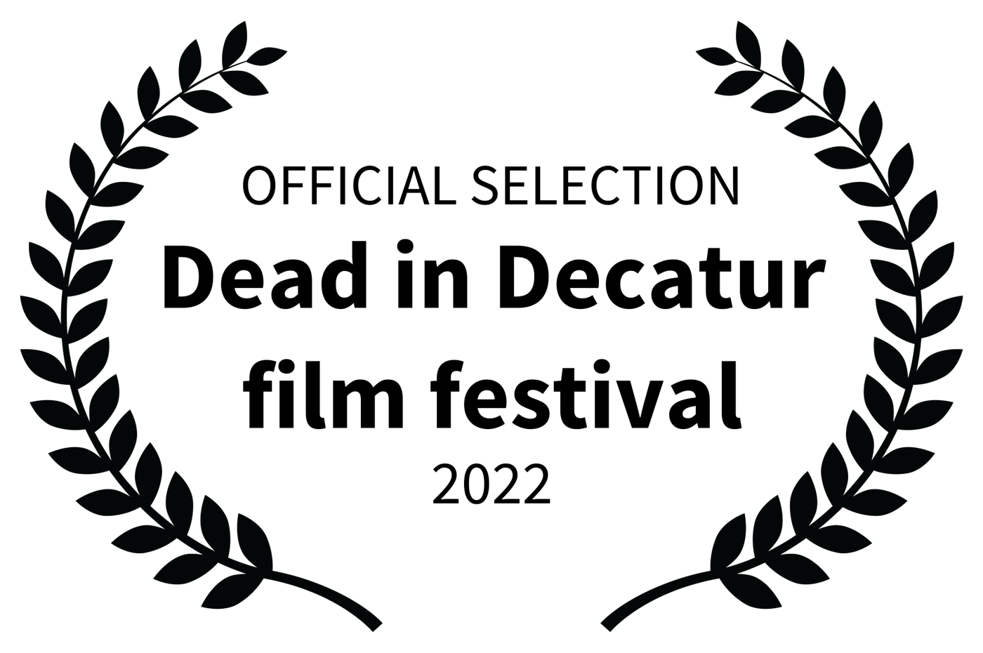 Dead in Decatur film festival · Official Selection · 2022 · laurel supplied for Iridescence